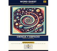 WORD QUEST Vol. 2: Ciencia y Espacio: Explora lo desconocido