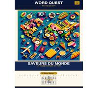 WORD QUEST Vol. 3: Saveurs du Monde: Un voyage culinaire en mots: 13
