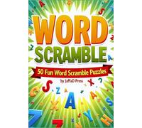 Word Scramble: 50 Pages of Addictive Word Scramble Challenges with 1,000 Unscramble Puzzle Words for Vocabulary Growth and Brain-Boosting Entertainment