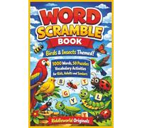 Word Scramble Book: Birds and Insects Themed: 1000 Words, 50 Puzzles - Vocabulary Activities for Kids, Adults and Seniors