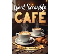 Word Scramble Cafe: 50 Pages of Themed Word Scramble Puzzles For Adults & Teens