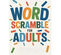 Word Scramble for Adults. Large Print Word Jumble Puzzle Book with Fun Word Games and Word Activity Challenges