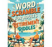 Word Scramble for Adults, Retirement Riddles, Large Print Word Jumble Puzzle Book and Fun Word Games Activity Challenge, The Perfect Retirement Gift