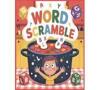 Word Scramble for Kids 6 to 10 years: Brain-Boosting Puzzles for Elementary Kids Ages 6-10 | Build Spelling Skills, Boost Vocabulary, and Have Fun!