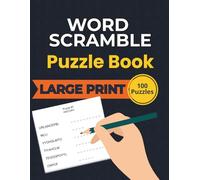 Word Scramble Puzzle Book for Adults: 100 Easy Large Print Word Games for Seniors & Adults: Brain-Boosting Puzzles to Improve Memory, Focus & Relaxation - Fun Screen-Free Activities