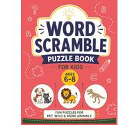 Word Scramble Puzzle Book for Kids Ages 6-8: Fun Animal Word Games for Early Readers, Vocabulary Building, and Screen-Free Learning (miniminds studio Word Scramble books for kids ages 6-10)