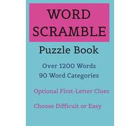 WORD SCRAMBLE PUZZLE BOOK: OVER 90 PUZZLES WITH 12 TO 15 SCRAMBLED WORDS EACH