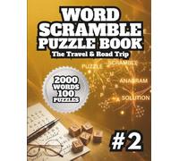 Word Scramble Puzzle Book Vol2. - The Travel & Road Trip: 100 Relaxing and Brain-Boosting Word Jumble Games. Large Print Activity Book to Keep Your Mind Sharp.