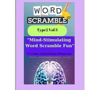 Word Scramble Type2 , Vol 3 :"Mind-Stimulating Word Scramble Fun": 6″ x 9″ paper, no bleed. 100 pages.