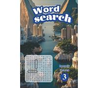 WORD SEARCH: 03 - PREMIUM LUXURY TRAVEL DESTINATION - 100 LARGE PRINT PUZZLES TO ENJOY