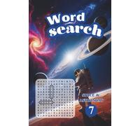 WORD SEARCH: 07 - PREMIUM SPACE AND ASTRONOMY - 100 LARGE PRINT PUZZLES TO ENJOY