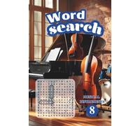 WORD SEARCH: 08 - PREMIUM MUSICAL INSTRUMENTS - 100 LARGE PRINT PUZZLES TO ENJOY