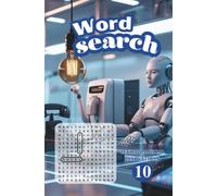 WORD SEARCH: 10 - PREMIUM TECHNOLOGICAL INNOVATION - 100 LARGE PRINT PUZZLES TO ENJOY
