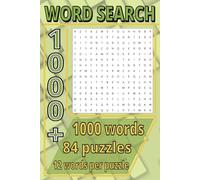 Word Search 1000+: 1000 Word Search Puzzles for Teens, Adults & Seniors | Large Print, 170 Pages, No Duplicates | The Perfect Puzzle Book for Gifts, Travel, Vacations & Relaxing Free Time (6” x 9”)