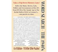 WORD SEARCH - 1940’S: WORD SEARCH PUZZLE BOOK FEATURING THE 1940’S (Portable Word Search: Decades Series)