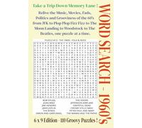 WORD SEARCH - 1960’S: WORD SEARCH PUZZLE BOOK FEATURING THE 1960’S (Portable Word Search: Decades Series)