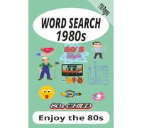 WORD SEARCH 1980s: word search-, enjoy the 80s. easy to read. Ideal gift. 6x9 Inches, 110 pages, 55 puzles plus solutions.