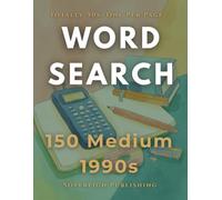 Word Search 1990s 150 Medium: Large Print, One Puzzle Per Page - 150 Themed Puzzles from the Decade That Did Things Loud (Sovereign Word Search Series)