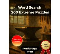 Word Search - 200 Extreme Puzzles: Large Print for Adults and Seniors | 3000+ Words | 2 Puzzles Per Page | Solutions Included | Extra Challenging ... Book for Experts and Hardcore Puzzle Solvers)
