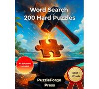 Word Search - 200 Hard Puzzles: Large Print for Adults and Seniors | 3000+ Words | 2 Puzzles Per Page | Solutions Included | Challenging Search Fun ... Book for Experts and Hardcore Puzzle Solvers)