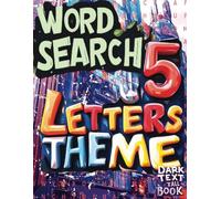 WORD SEARCH 5 LETTERS THEME Dark Text Tall Book: 88 Puzzle Pages That Contain THIRTY SEVEN (37) Terms On Each Challenge. Enjoyable Entertainment For Adults, Seniors & Teens