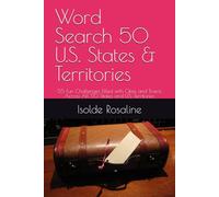 Word Search 50 U.S. States & Territories: 55 Fun Challenges Filled with Cities and Towns Across All 50 States and U.S. Territories