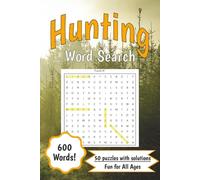 Word Search: 600 Words About Hunting: 600 Hunting Word Search Puzzles for Adults Large Print Brain Games Featuring Deer, Turkey, Waterfowl, Big Game, ... - A Fun Gift for Hunters and Puzzle Lovers