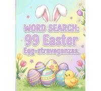 WORD SEARCH: 99 Easter Egg-stravaganzas (Word Search Puzzle Books)