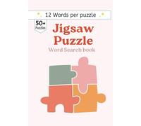 Word Search about Jigsaw Puzzles: The Jigsaw Lover’s Word Search: 50+ Puzzles for Table-Top Puzzlers | 110 Page