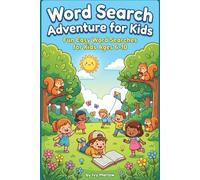 Word Search Adventure for Kids: Epic Word Search Puzzles for Children Ages 6-10