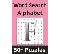 Word Search Alphabet | 'F' Edition: 50+ Puzzles Where Every Word Starts With 'F' (Alphabet Word Search Series)