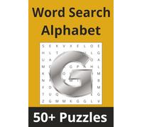 Word Search Alphabet | "G" Edition: 50+ Puzzles Where Every Word Starts with "G" (Alphabet Word Search Series)