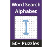 Word Search Alphabet | 'I' Edition: 50+ Puzzles Where Every Word Starts With 'I' (Alphabet Word Search Series)