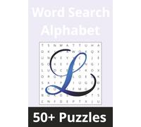 Word Search Alphabet | 'L' Edition: 50+ Puzzles Where Every Word Starts With 'L' (Alphabet Word Search Series)