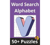Word Search Alphabet | 'V' Edition: 50+ Puzzles Where Every Word Starts With 'V' (Alphabet Word Search Series)