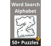 Word Search Alphabet | 'Z' Edition: 50+ Puzzles Where Every Word Starts With 'Z' (Alphabet Word Search Series)