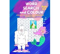 WORD SEARCH and COLOUR: Activities to Expand Vocabulary, Improve Spelling and Reading Skills