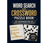 Word Search and Crossword Puzzle Book: 40 Crossword and 40 Word Search Puzzles for Adults
