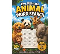 Word Search Animal: The Ultimate Animal-Themed Word Search Puzzles | 6x9 inches, 110 Pages | 50+ Puzzles | For Relaxation, Stress Relief & Hours of ... Lovers, Vacations, Holidays & Free Time