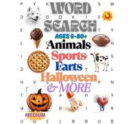 Word Search Animals Sports Farts Halloween & More: Ages 6-80+