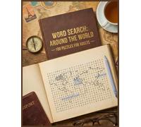 Word Search Around The World: 100 Large Print Puzzles for Adults and Seniors | Travel the Globe, Discover 2000+ Words & Uncover Hidden Secret Messages