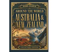 Word Search Around the World Australia & New Zealand Collector's Edition: 200 Large-Print Puzzles Across Australia and New Zealand - The Complete Collection