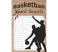 Word Search Basketball: Word Search Basketball comes with Easy-to-Read Print about your favorite sport: Basketball, Hoops, B-Ball- whatever you want ... free time. Brain and Memory building puzzles.