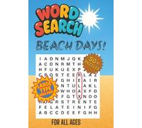 Word Search BEACH DAYS: Word Searches with Easy to Read Print about warm summer days at the beach. 6x9 inches, 110 pages, 50+ ... Great Gift for Vacations, Holidays and Free Times