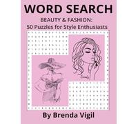 Word Search Beauty and Fashion: 50 Puzzles for Style Enthusiasts