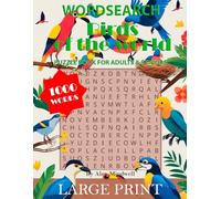 Word search - Birds of the World: Puzzle Book for Adults & Seniors Large Print: 1000 Words to search for Adults, Seniors - Large Print