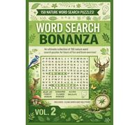 WORD SEARCH BONANZA: 150 NATURE PUZZLES: A Ultimate Collection of 150 Nature Word Search Puzzles for Hours of Fun and brain Exercise! (Large Print) (For Adults and Seniors) Volume 2