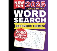 Word-Search Book - 2500 Words: Relaxing Word-Find Puzzles for Adults and Seniors | With Fun Uncommon Themes: Larger Print | 100 interesting PUZZLE themes