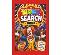 Word Search Book: 50+ Circus Themed Word Search | Fun and Challenging Puzzle for Seniors, Adults and Teens |