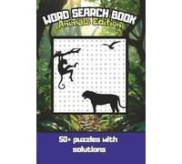 Word Search Book- Animals Edition: Word Search Puzzles with Easy to Read Print about zoo, jungle, ocean and more| 6x9 inches,120 pages| 50+ Puzzles, ... Gift for Vacations, Holidays and Relaxation|